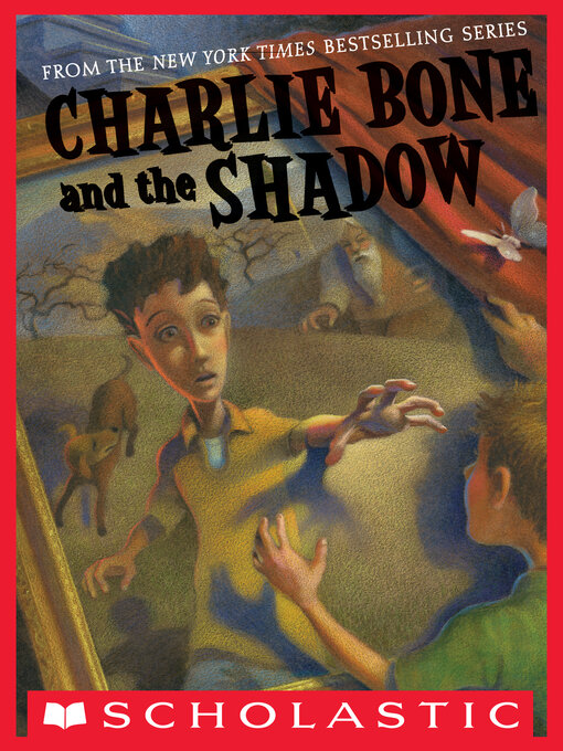 Title details for Charlie Bone and the Shadow by Jenny Nimmo - Available